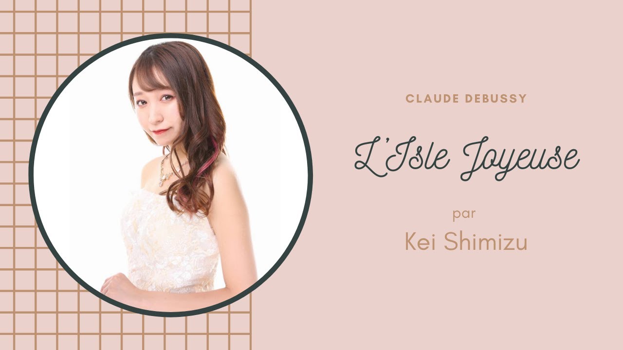 L’Isle Joyeuse (Claude Debussy) par Kei Shimizu
