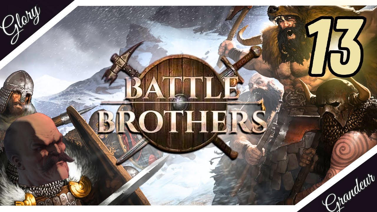 Barbarians know how to jam || Stoutworthy plays BATTLE BROTHERS Ep. 13
