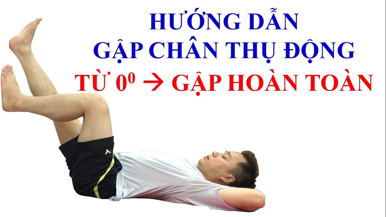 HƯỚNG DẪN GẬP CHÂN HOÀN TOÀN
