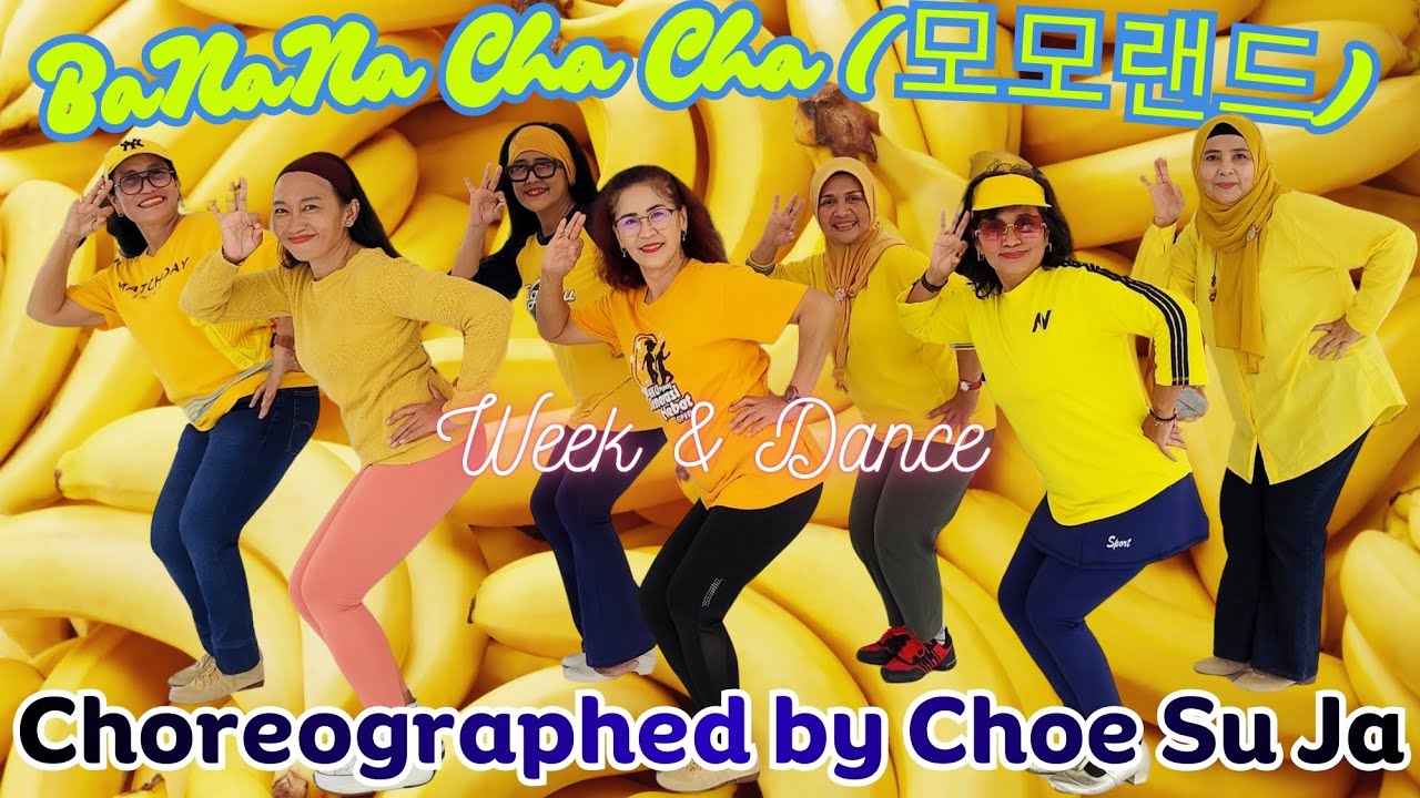 BaNaNa Cha Cha (모모랜드) | Line Dance | Week & Dance | Choreographed by Choe Su Ja