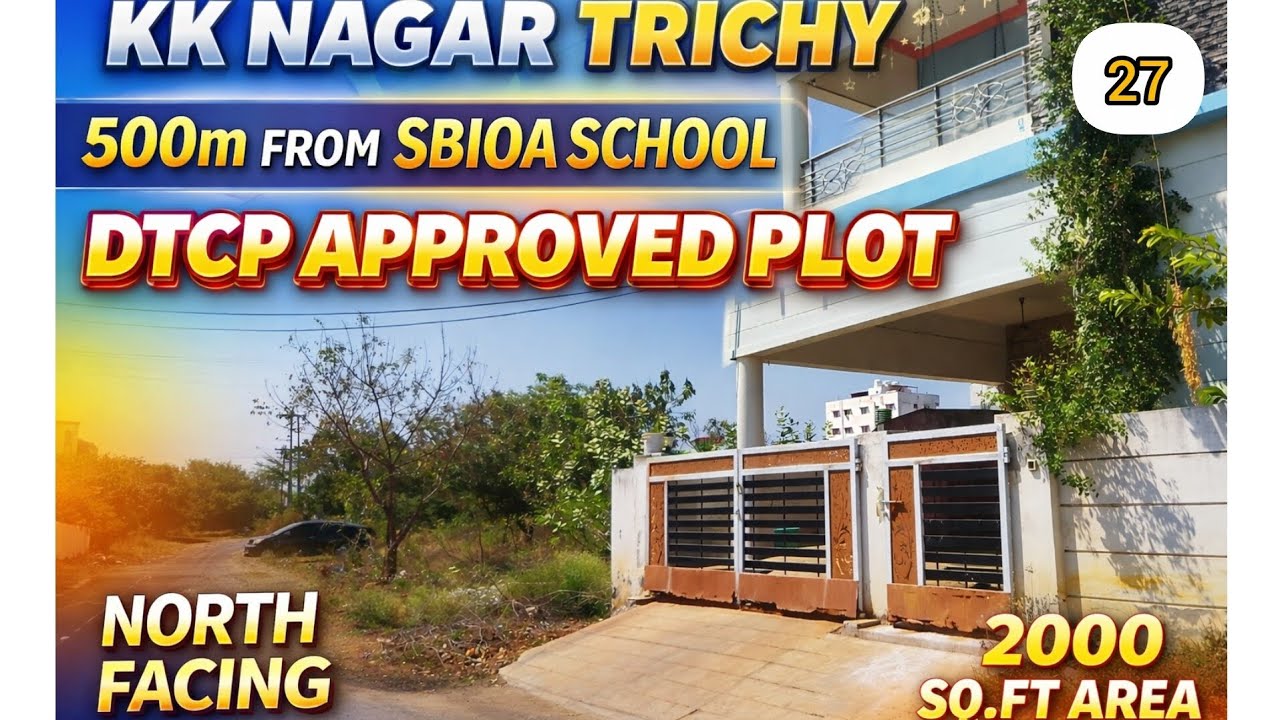 Dtcp approved plot in kk nagar Trichy near SBIOA School 
