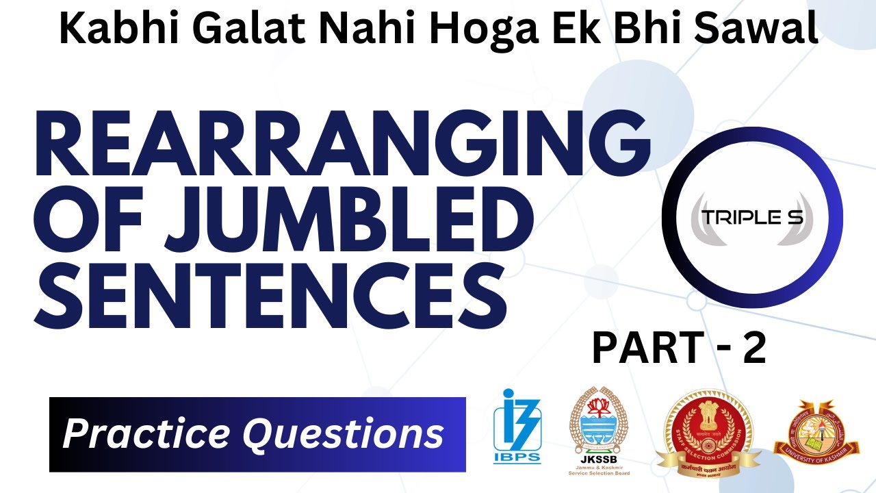 Rearranging of Jumbled Sentences  : Part - 2 || Practice Questions || KU Jr. Assist VLW SSC JKSSB