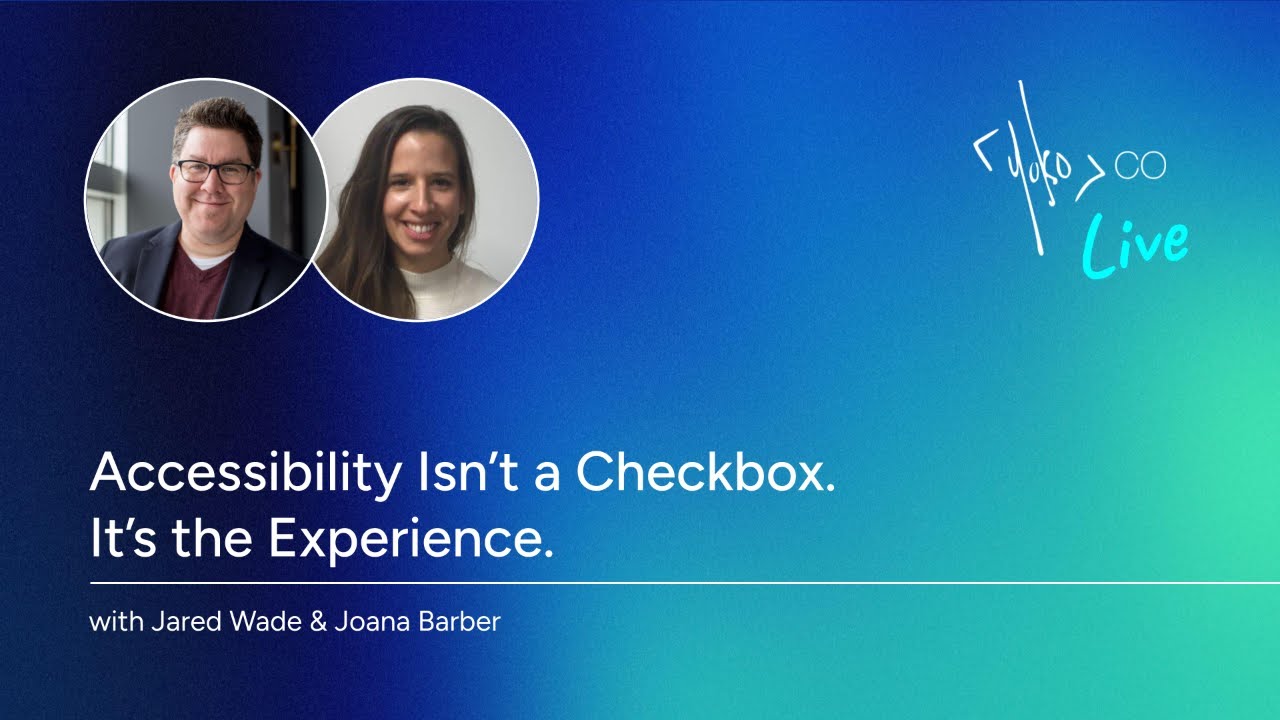 Accessibility Isn’t a Checkbox. It’s the Experience.