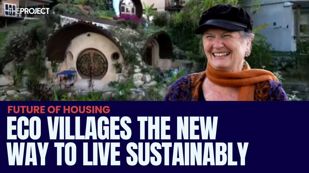 Eco Villages The New Way To Live Sustainably