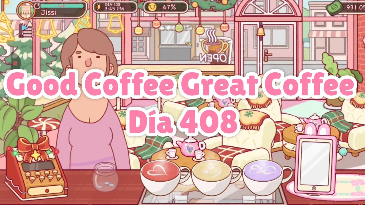 Good Coffee Great Coffee Gameplay | Day 408 🍪