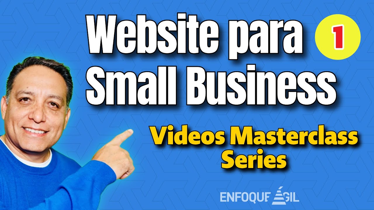 Curso 1. Cómo Crear un Website para tu Small Business: Guía Paso a Paso