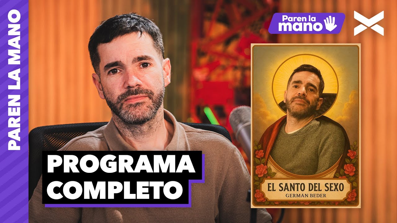 GERMÁN BEDER: EL SANTO PATRONO DE LAS RELACIONES | #ParenLaMano Completo - 29/09 | VORTERIX