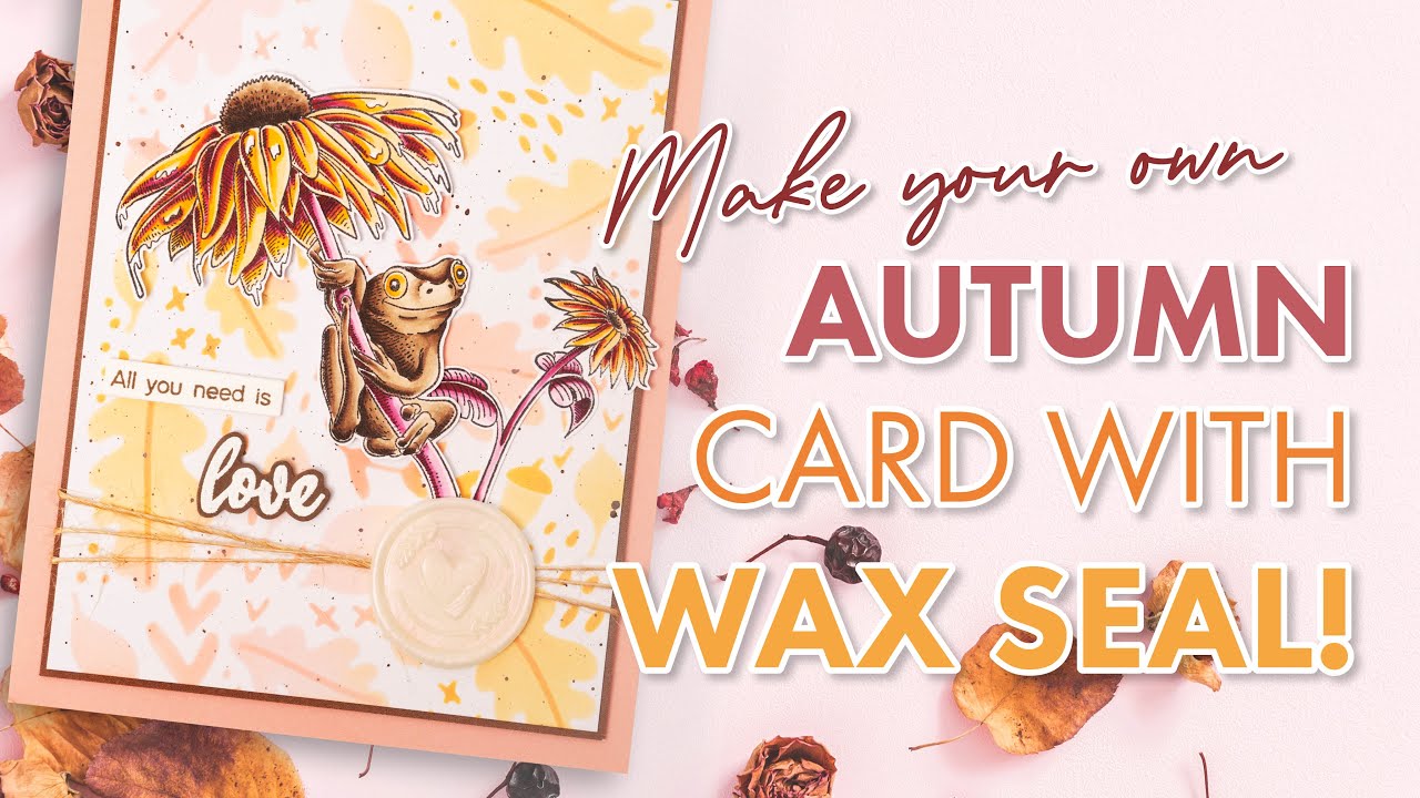 Make your own AUTUMN card with WAX SEAL!