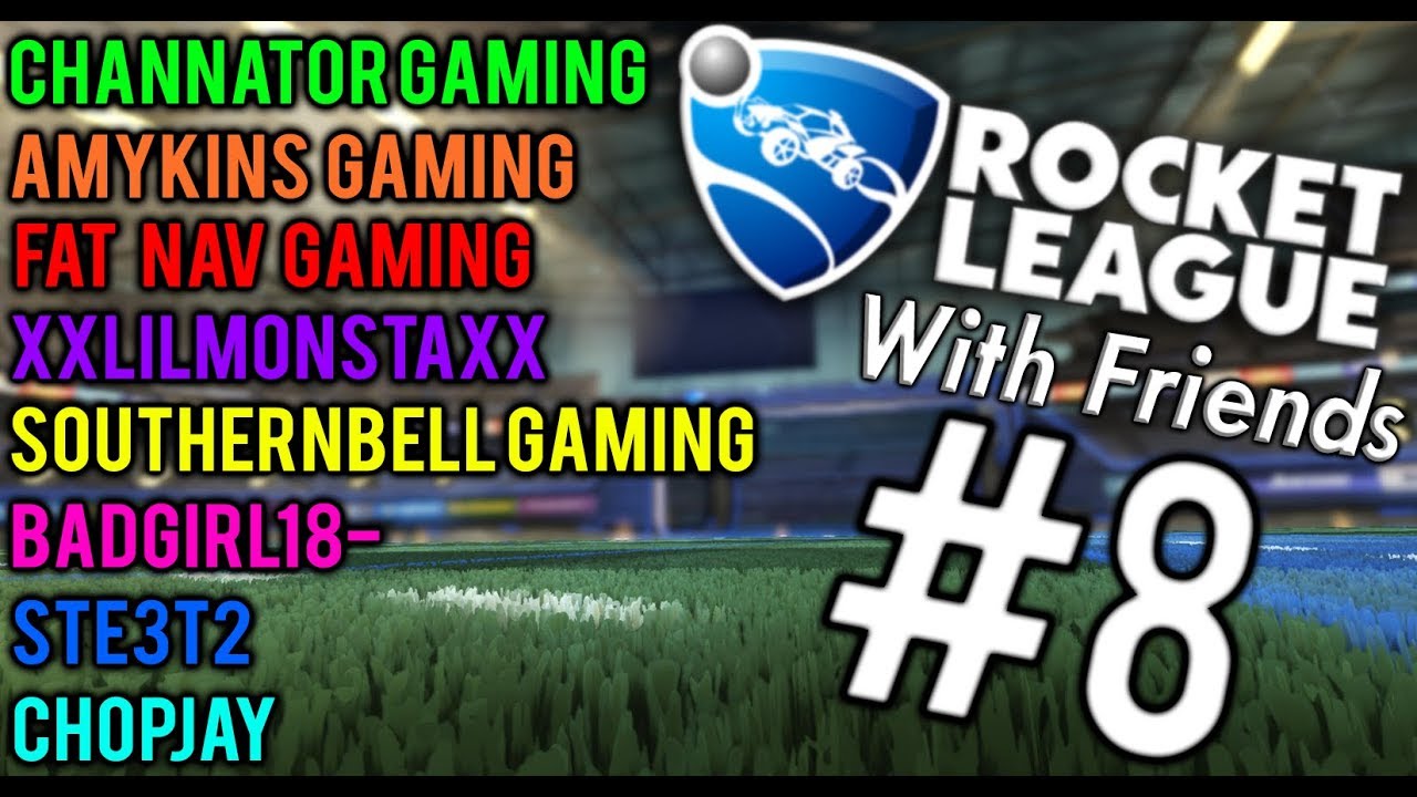 Rocket League With Friends #8