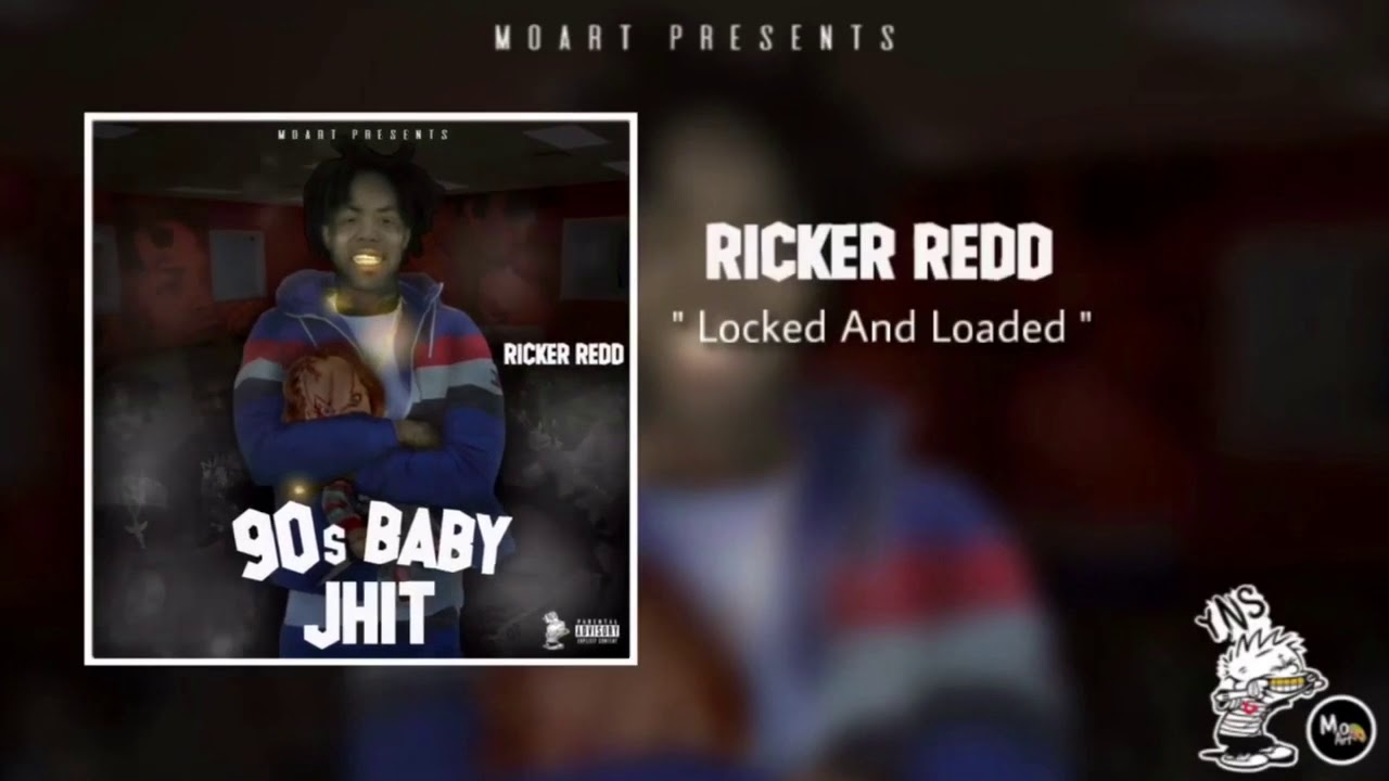 Ricker Redd - Locked And Loaded (90s Baby Jhit)