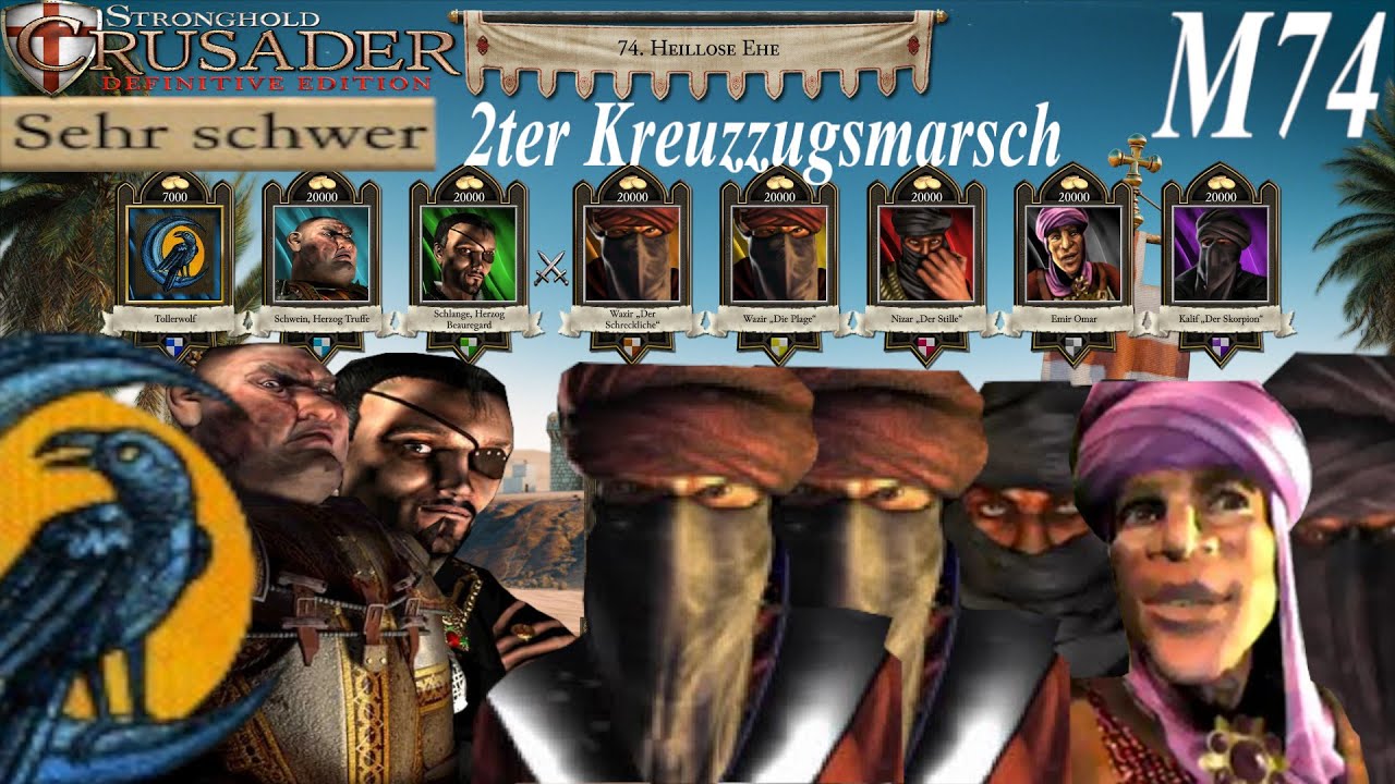Heillose Ehe | 2ter Kreuzzugsmarsch M74 | Sehr Schwer | Stronghold Crusader: Definitive Edition