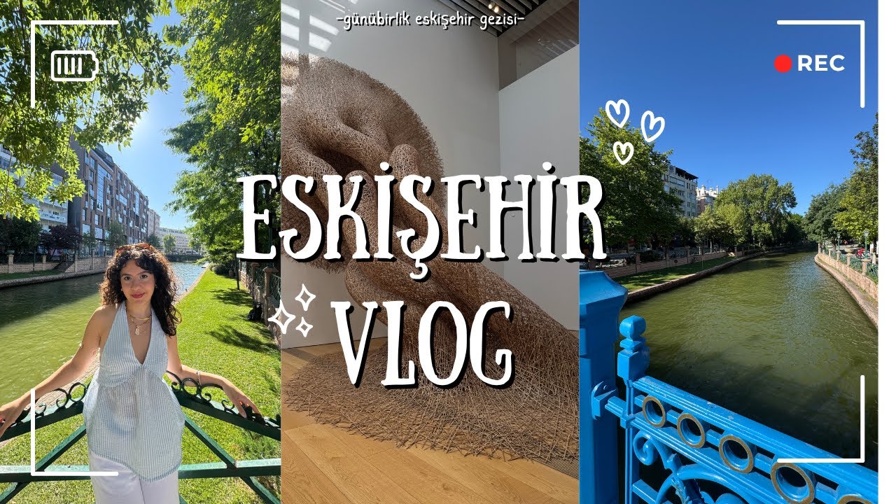 eskişehir vlog | günübirlik eskişehir gezisi
