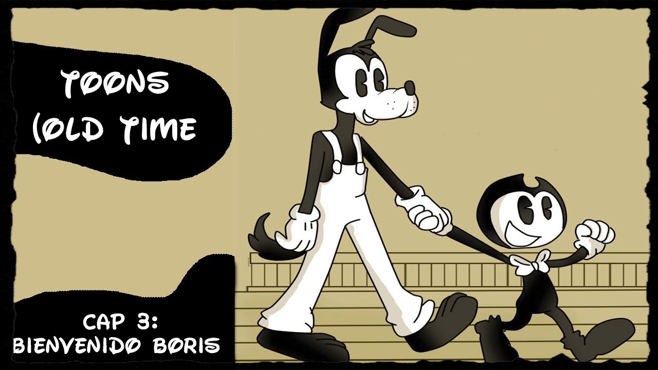 TOONS(bendy and the ink machine)//serie//cap 3:Bienvenido Boris