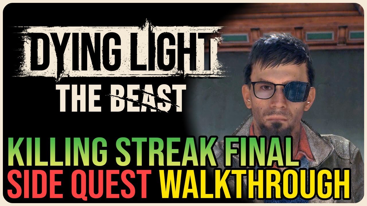 Killing Streak Final &ndash; Dying Light: The Beast