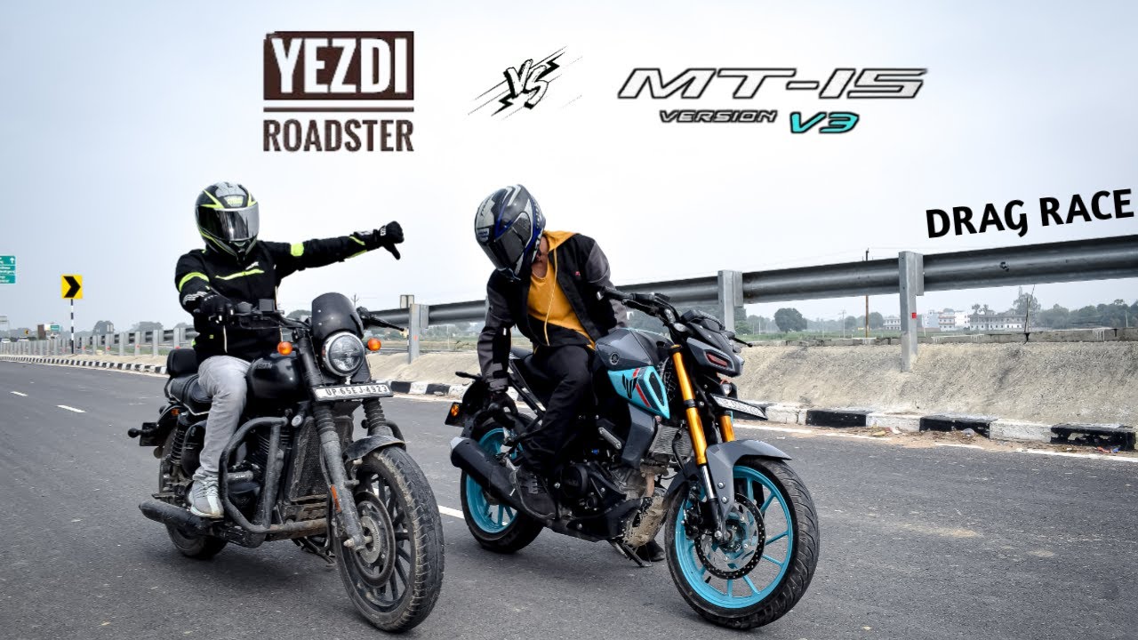 Yamaha MT-15 V3 Vs Yezdi Roadster | Drag Race | 155cc Vs 350cc Race