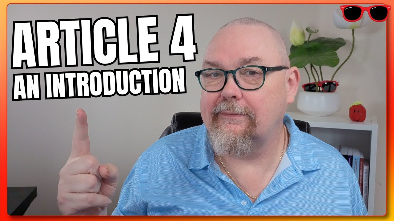 What Is Article 4 and Why Should You Care?