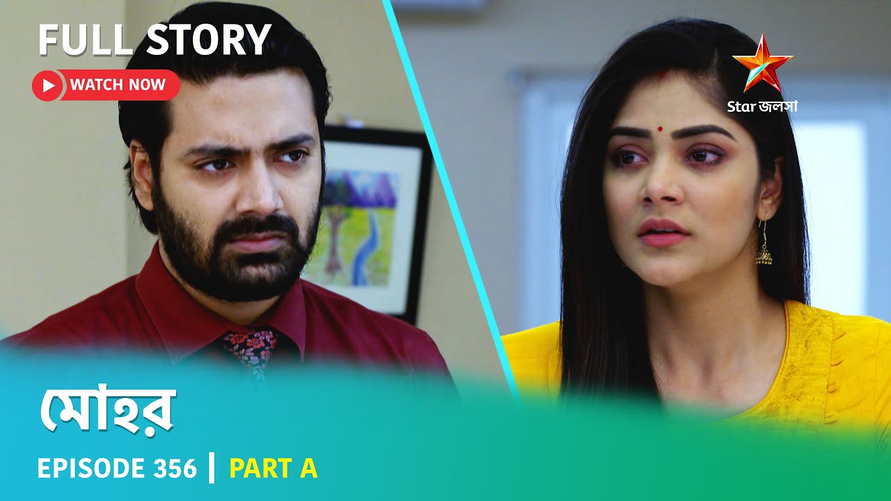 Full Story | Mohor | Episode 356 | Part A