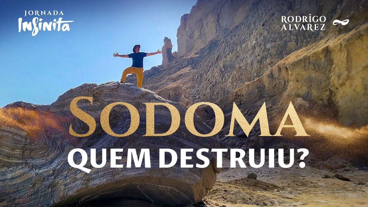 Quem destruiu SODOMA? E a mulher de sal, existe mesmo?