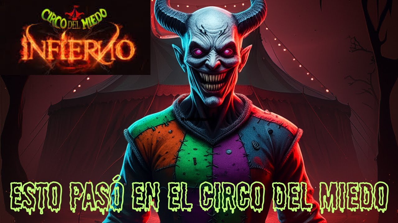 Una muestra del Circo del Miedo terror circense salido del mismísimo infierno! 🔥🎪