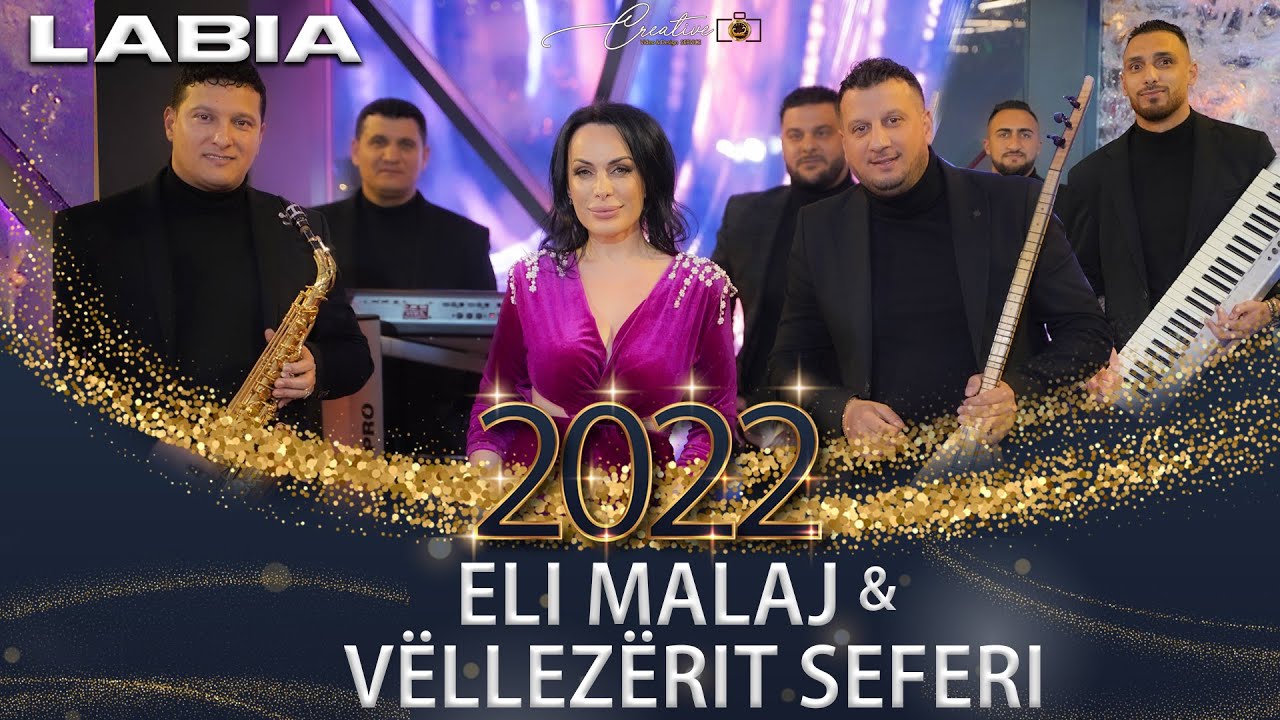 Eli Malaj  & Vëllëzerit Seferi - U bu bu moj  jaje  (Gezuar 2022 LABIA)