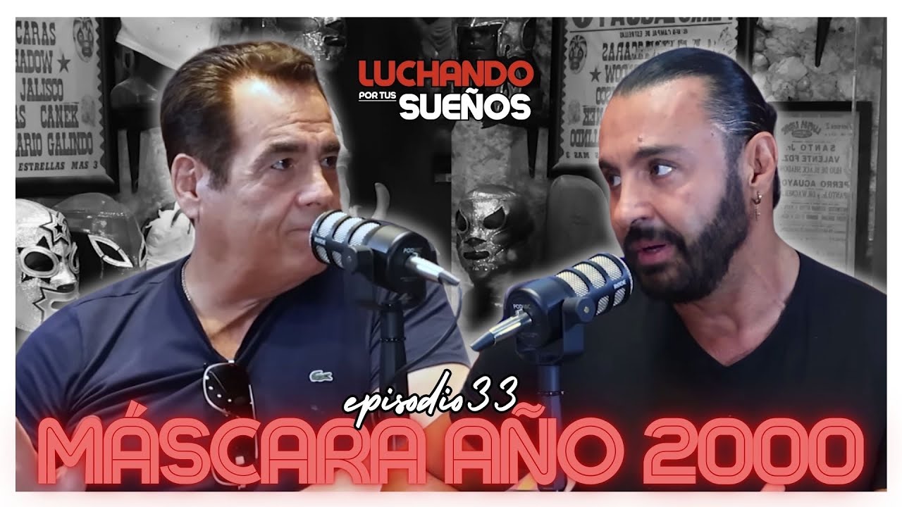 HISTORIAS JAMÁS CONTADAS DE LA LUCHA LIBRE CON MÁSCARA AÑO 2000 💣💥 | LUCHANDO POR TUS SUEÑOS PODCAST