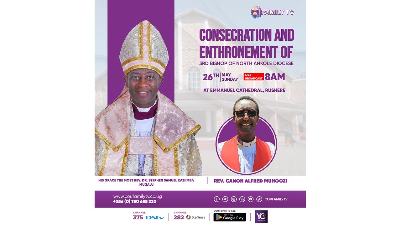 Consecration And Enthronement of the 3rd Bishop of North Ankole Diocese