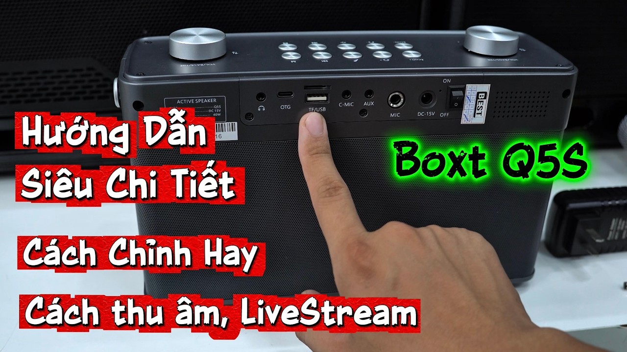 C&aacute;ch sử dụng loa Boxt Q5S từ A - Z bởi GuLoa @guloa
