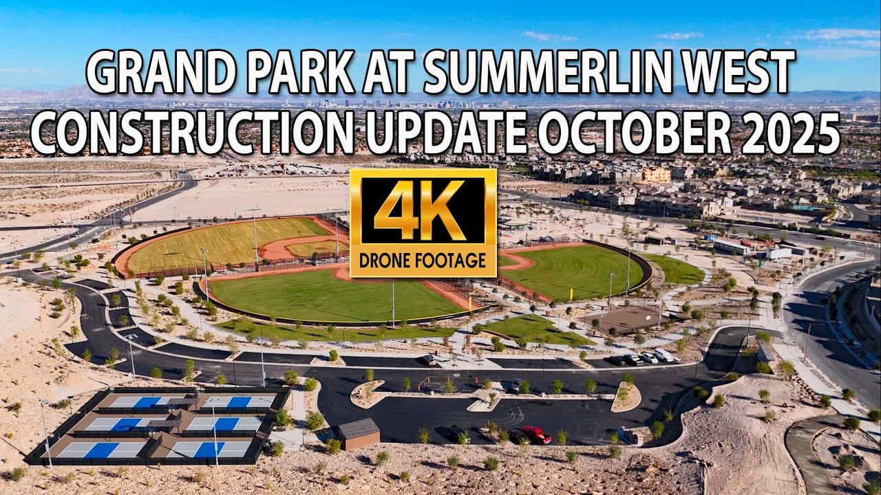 Grand Park at Summerlin West Construction Update October 2025