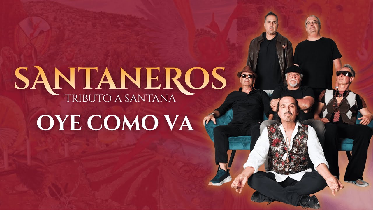 SANTANEROS - TRIBUTO A SANTANA |  OYE COMO VA ESTUDIO