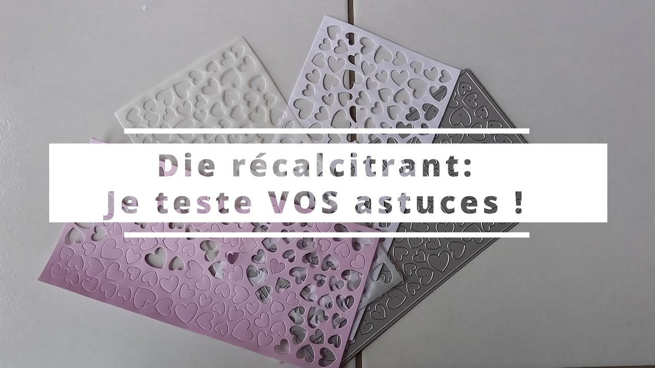 Contre les dies qui ne coupent je teste VOS astuces !
