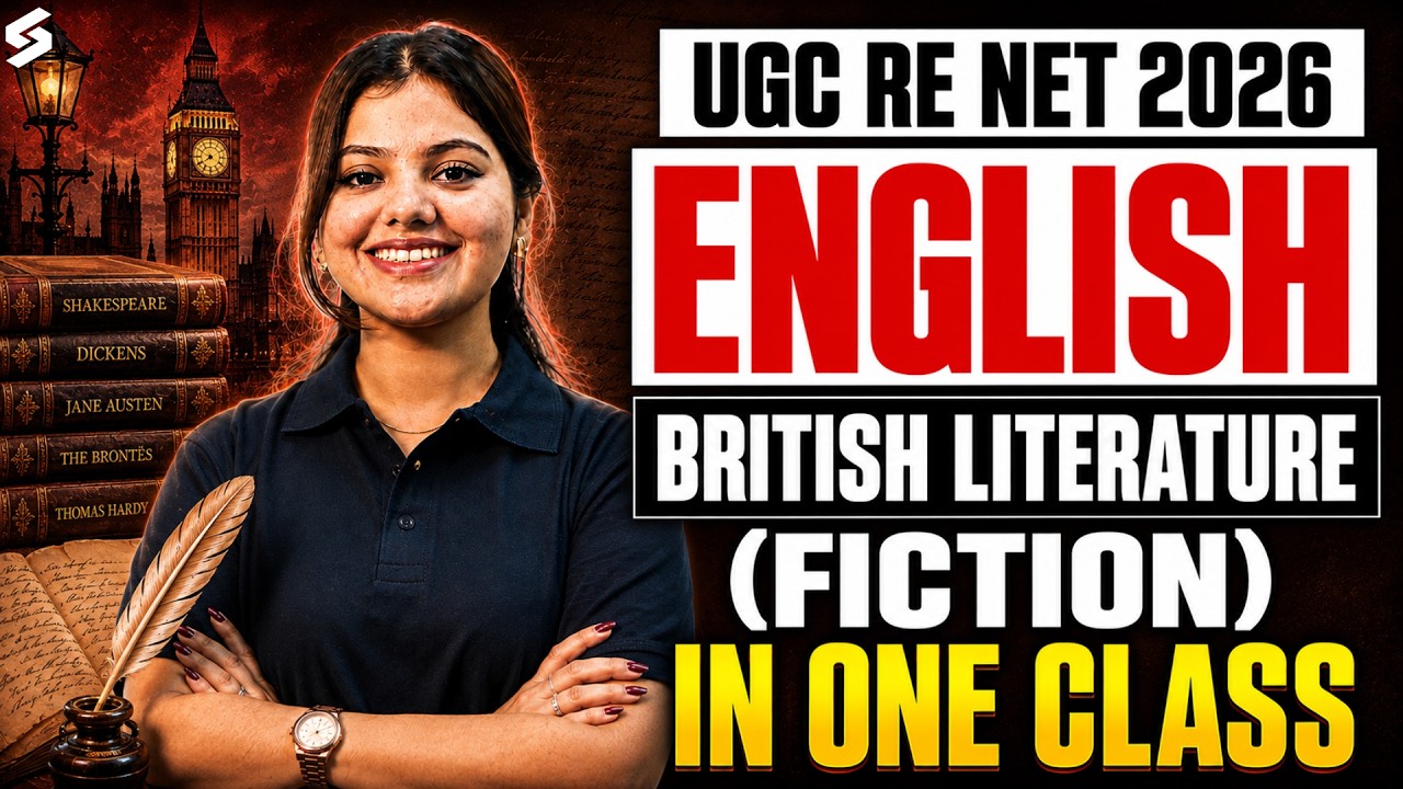 UGC NET RE Exam English Literature | British Literature FICTION UGC NET English By Dakshita Mam