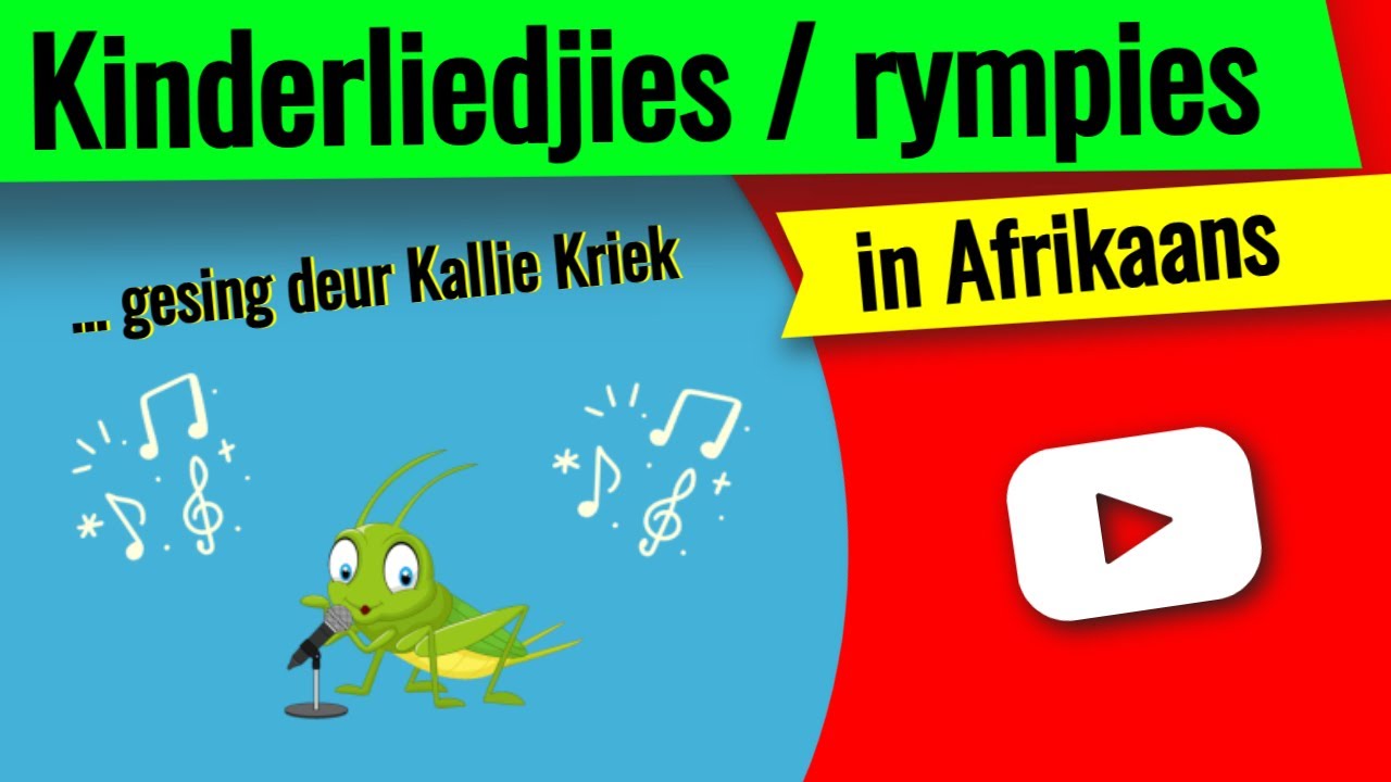 Afrikaanse kinderliedjies en rympies ▶ leer kinderliedjies en rympies in Afrikaans!