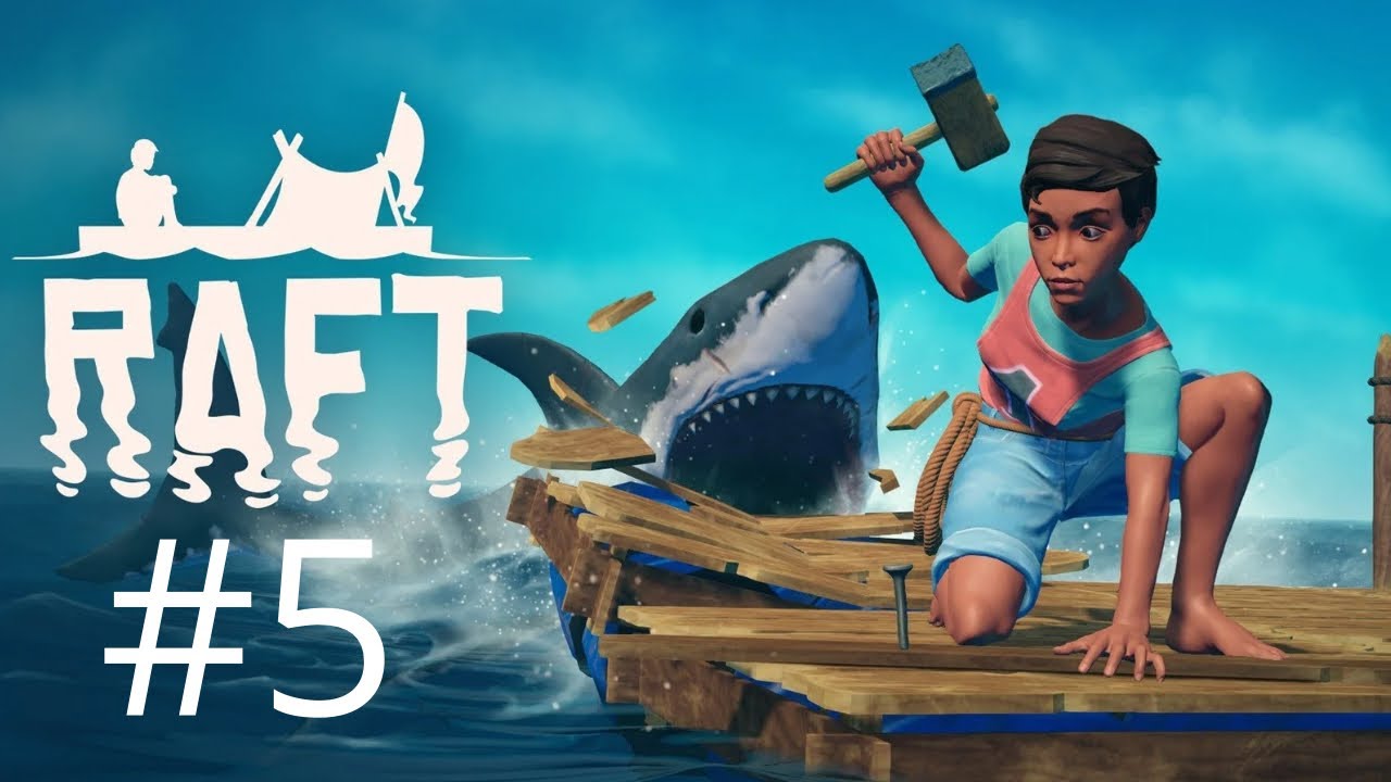 Raft #5