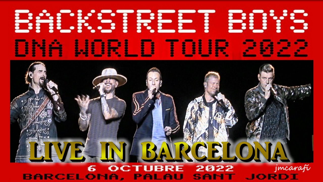 BACKSTREET BOYS  DNA WORLD TOUR BARCELONA 2022