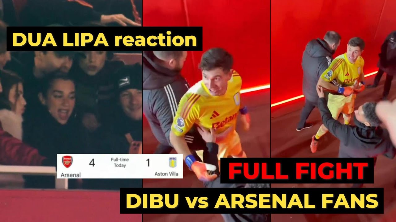 Dibu Martinez full fight vs Arsenal fans, Dua Lipa reaction to Arsenal vs Aston Villa (4-1)