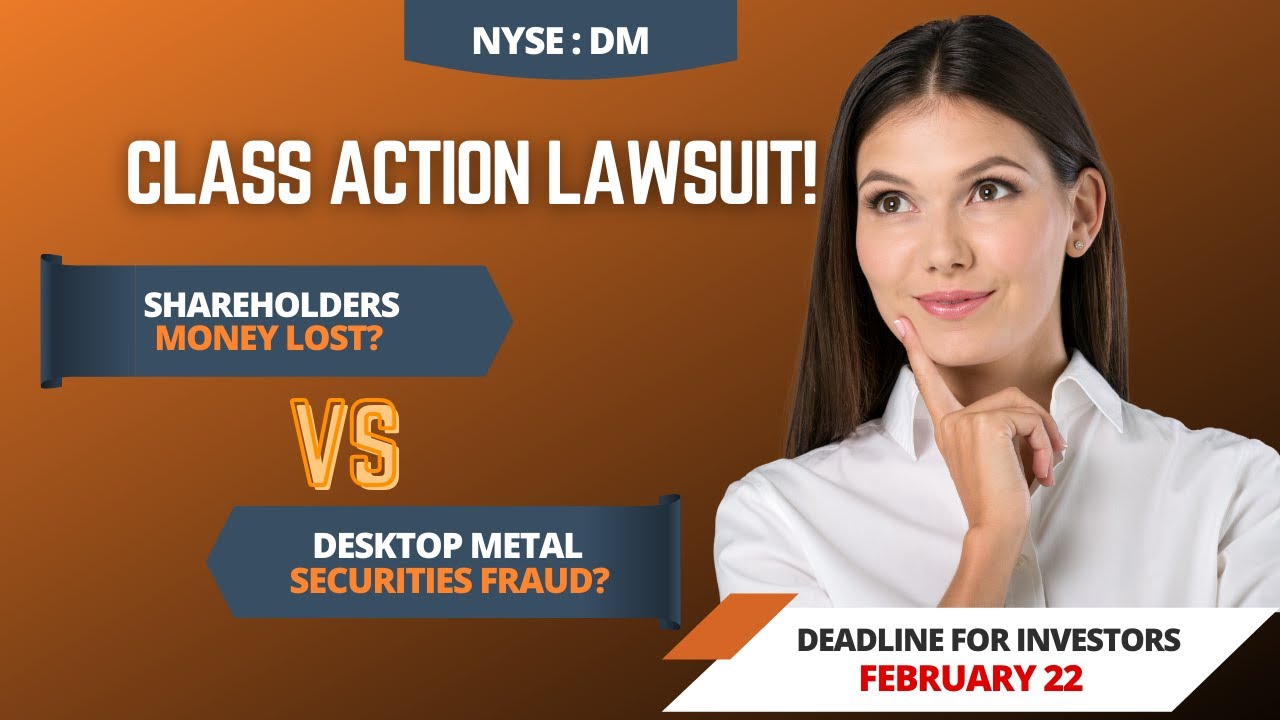 DM Stock News (#DM) Desktop Metal 📉 SHAREHOLDERS In Desktop Metal, Inc Securities Class Action [$DM]