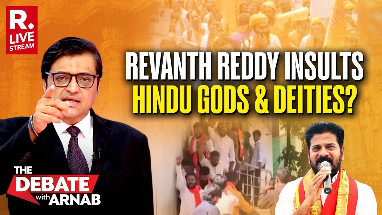 Debate With Arnab LIVE: Revanth Reddy's 3 Crore God in Hinduism Sparks Furore
