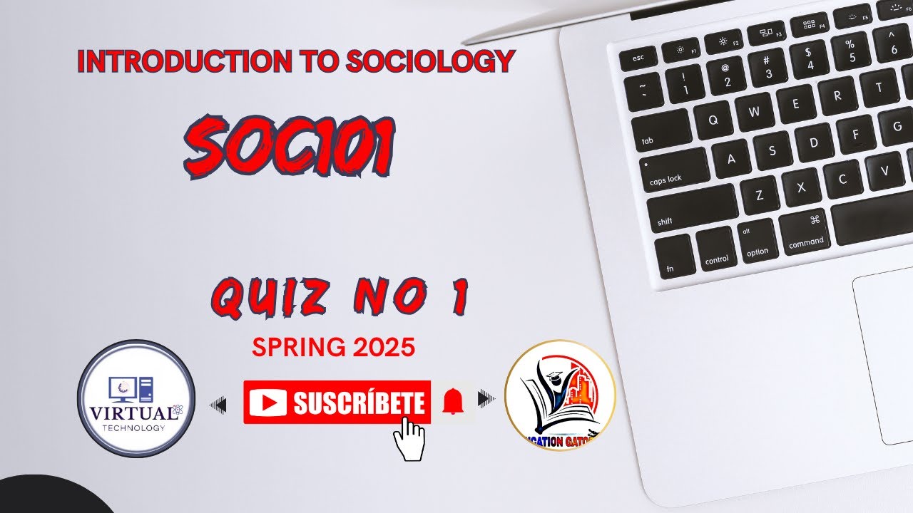 Soc101 Quiz 1| Soc101 Quiz no 1 Spring 2025 -Top Soc101 Expert Reveals Best Quiz Techniques for 2025