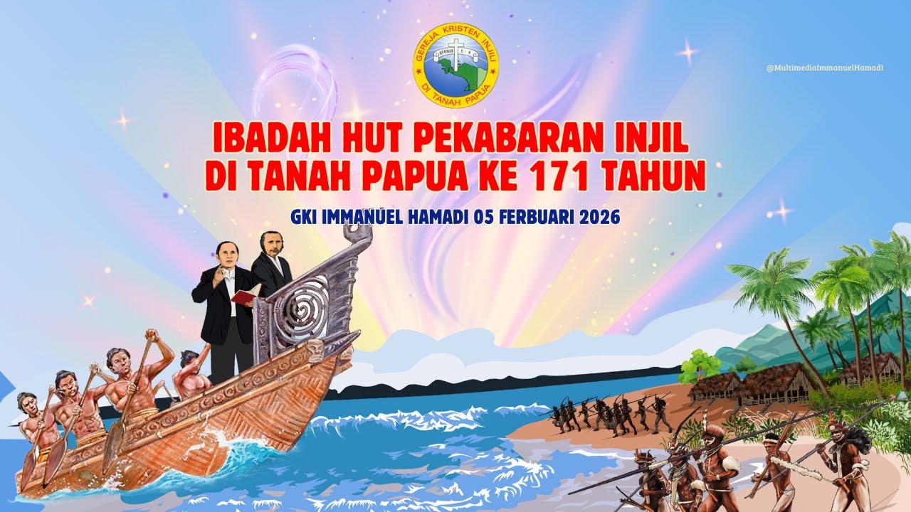 IBADAH SYUKUR PEKABARAN INJIL KE 171 GKI DI TANAH PAPUA
