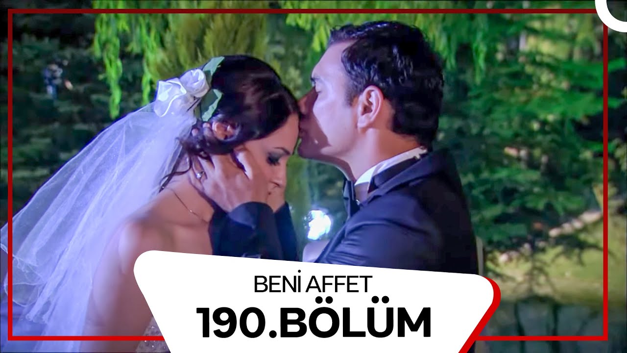 Beni Affet 190. Bölüm