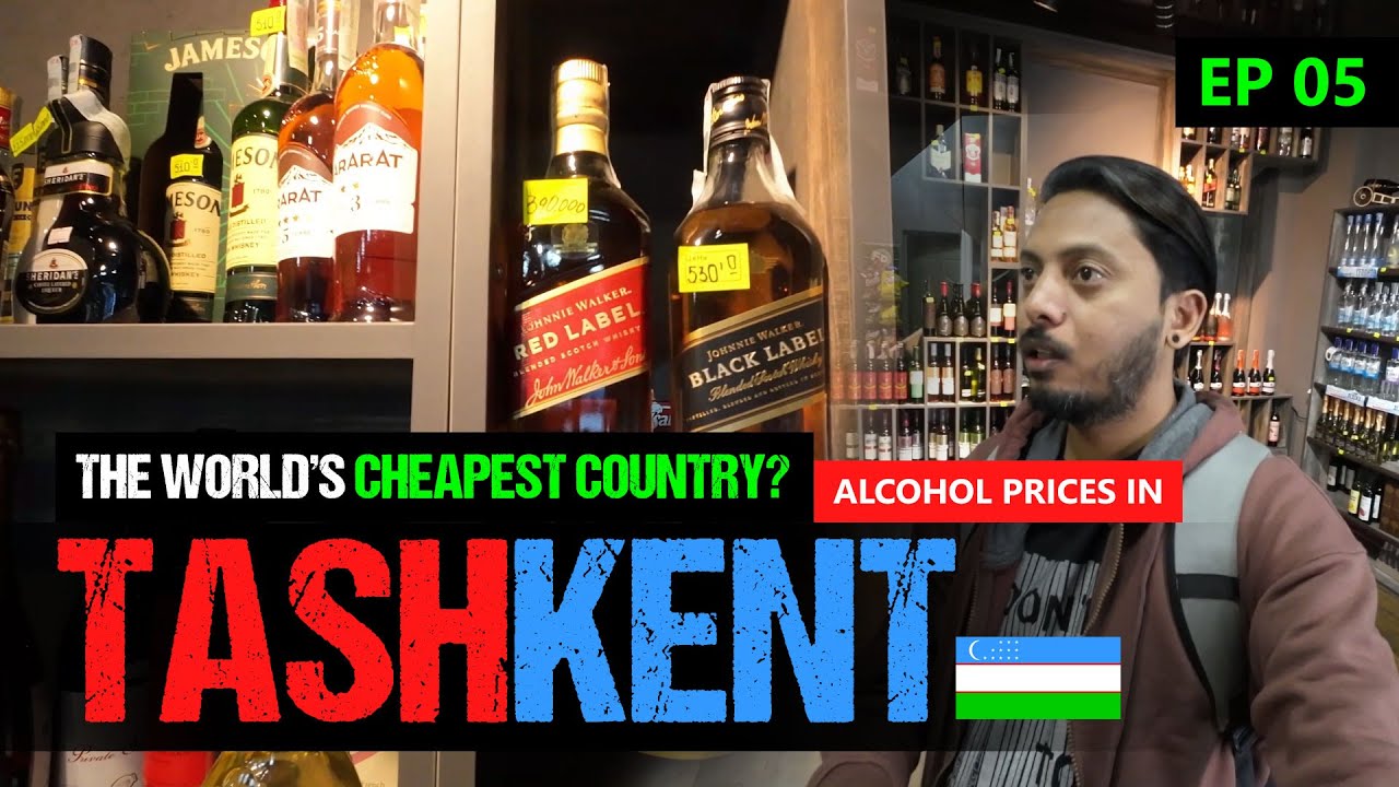 The World’s Cheapest Country? | Alcohol Prices in Tashkent | 2024 Uzbekistan | EP 05