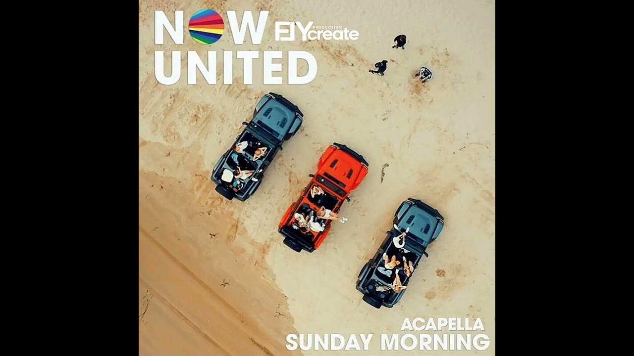 Now United & Fly Create - Sunday Morning | acapella Studio
