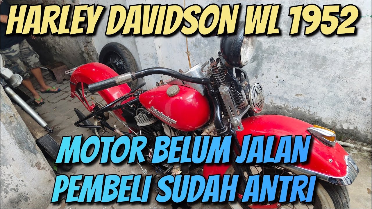 HARLEY WL 1952‼️Belum Jalan Pembeli Sudah Antri💵😱😁