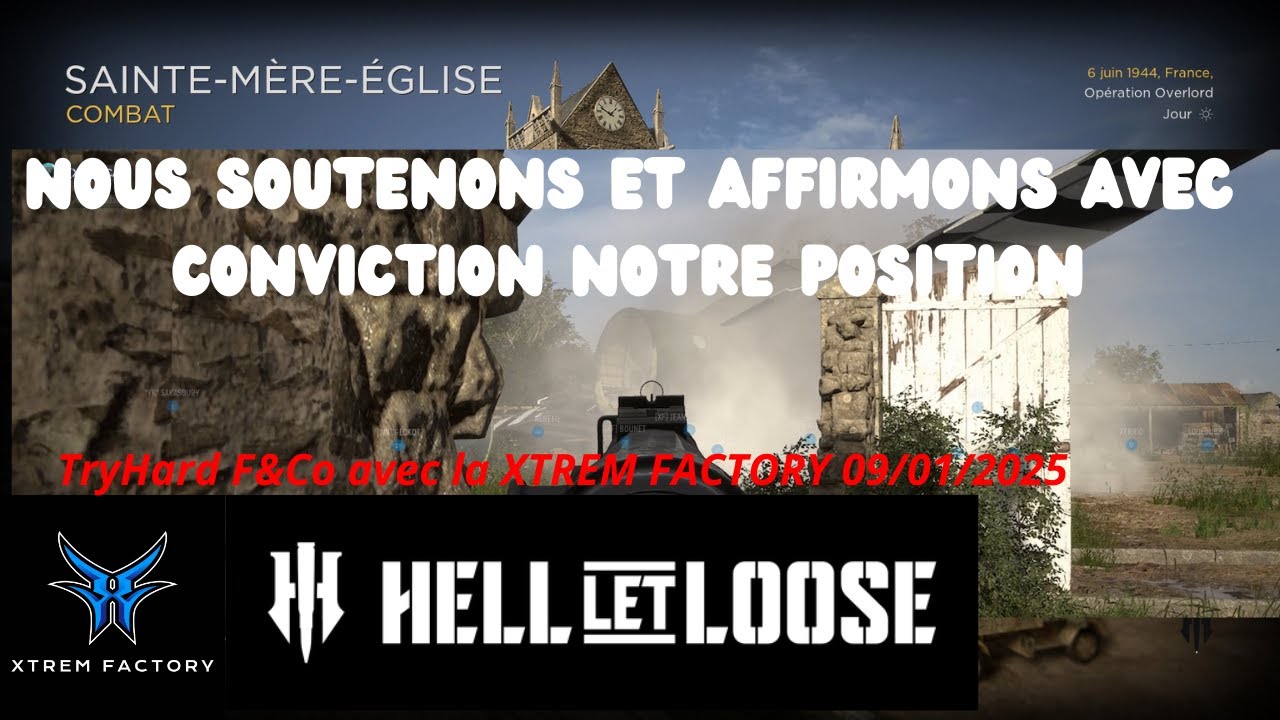 Nous soutenons et affirmons avec conviction notre position ¦ TryHard Hell Let Loose PC Gameplay Fr