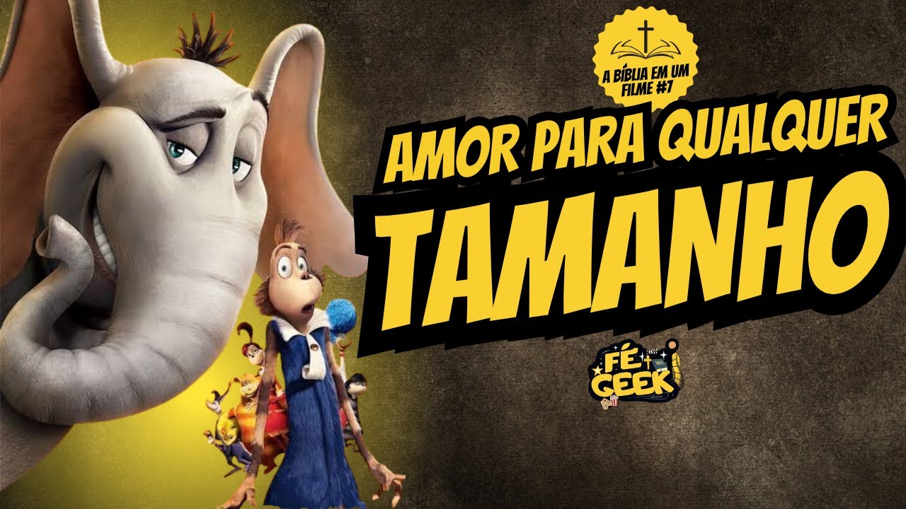 A BÍBLIA EM UM FILME #7| HORTON E O MUNDO DOS QUEM! (2008)
