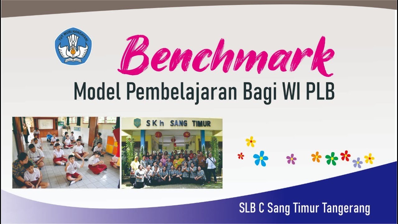 Benchmark Model Pembelajaran Bagi Widyaiswara SLB,  PPPPTK TK dan PLB
