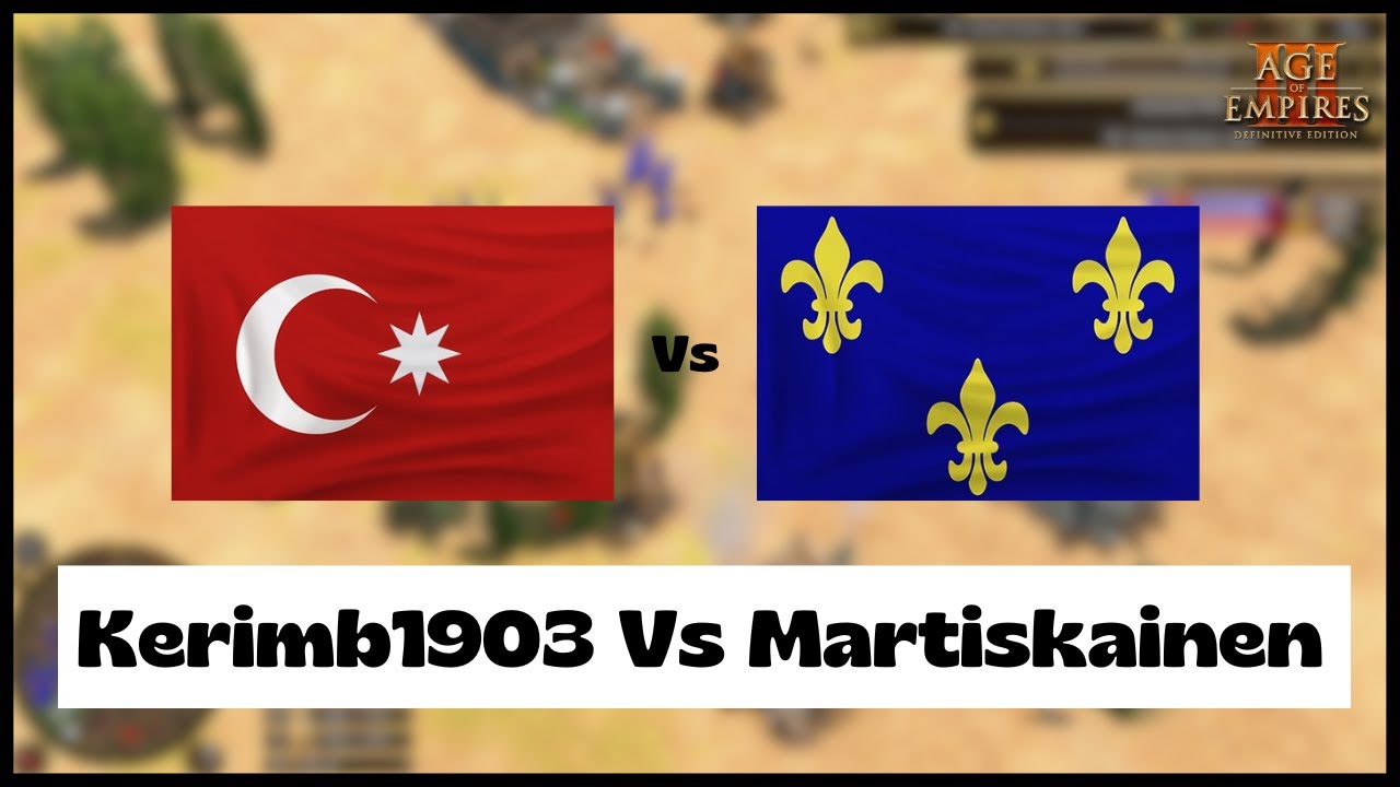 Age of Empires 3- Ottoman Vs French | Kerimb1903 Vs Martiskainen | Aoe3 DE | 1v1 Pro Game | 4K