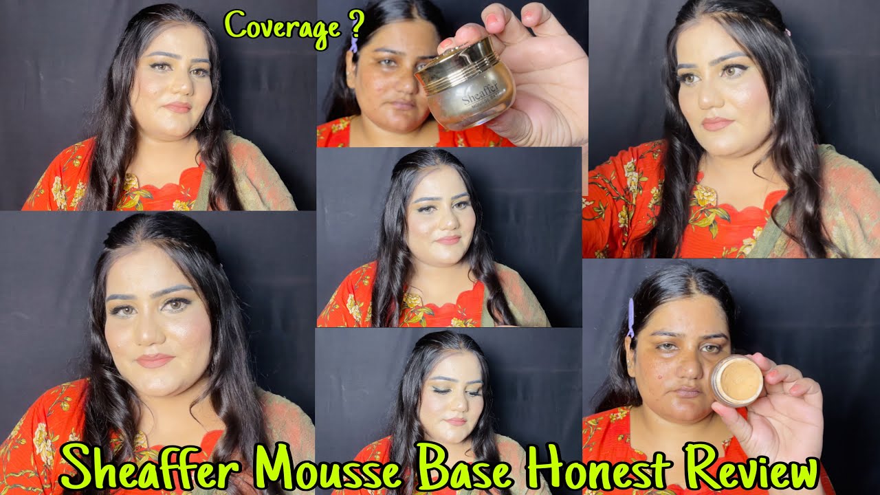 Sheaffer Mousse Base Honest Review | How To Apply Sheaffer Mousse Base | sheaffer mousse base 