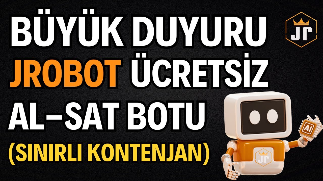 B&Uuml;Y&Uuml;K DUYURU: JRobot &Uuml;cretsiz Al-Sat Botu (Sınırlı Kontenjan)