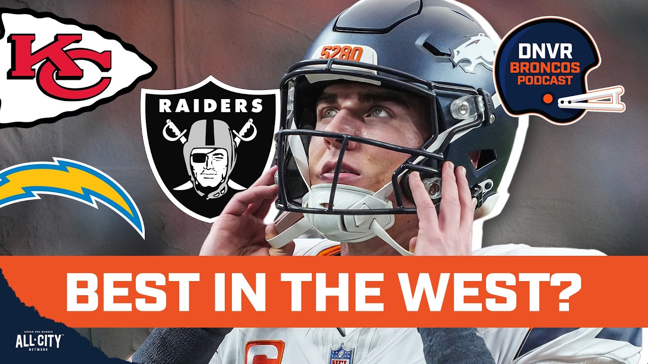 Are Bo Nix and the Denver Broncos the best team in the AFC West?